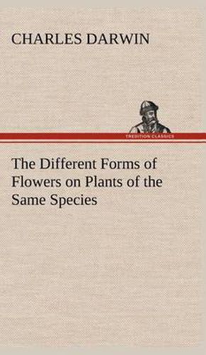 Cover image for The Different Forms of Flowers on Plants of the Same Species