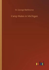 Cover image for Camp Mates in Michigan