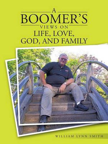 Cover image for A Boomer's Views on Life, Love, God, and Family