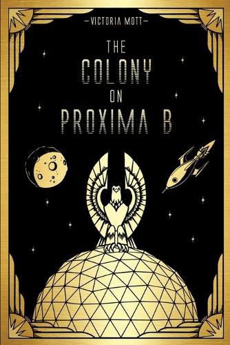 Cover image for The Colony on Proxima B