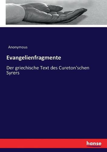 Cover image for Evangelienfragmente: Der griechische Text des Cureton'schen Syrers