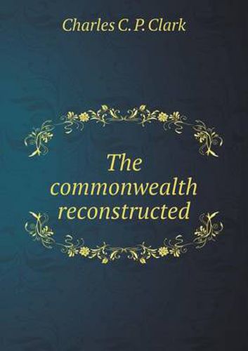 Cover image for The commonwealth reconstructed