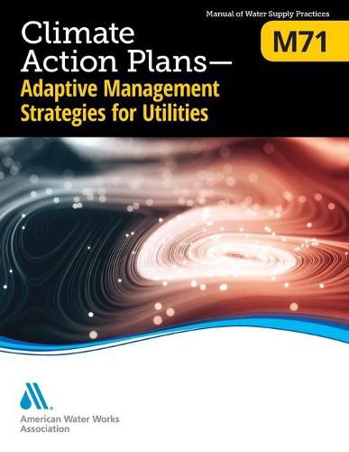 Cover image for M71 Climate Action Plans - Adaptive Management Strategies for Utilities