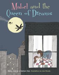 Cover image for Mabel and the Queen of Dreams