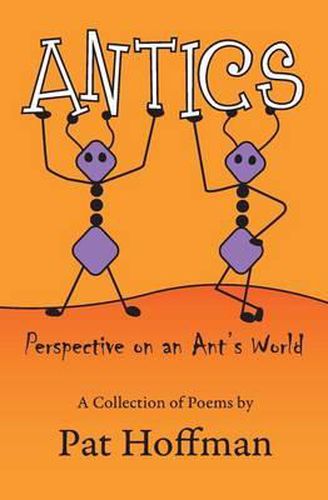 Cover image for Antics: Perspective on an Ant's world