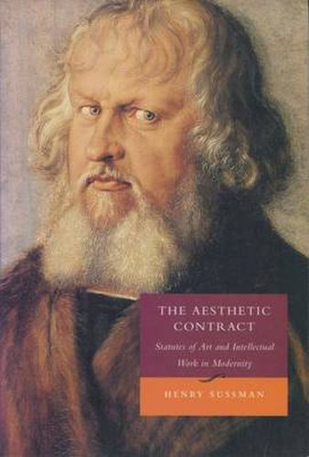 Cover image for The Aesthetic Contract: Statutes of Art and Intellectual Work in Modernity