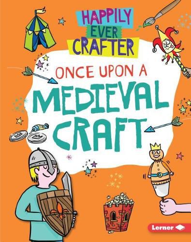 Cover image for Once Upon a Medieval Craft