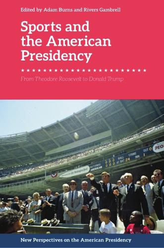 Sports and the American Presidency