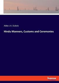 Cover image for Hindu Manners, Customs and Ceremonies