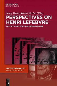 Cover image for Perspectives on Henri Lefebvre: Theory, Practices and (Re)Readings