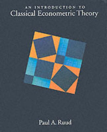 Cover image for An Introduction to Classical Econometric Theory