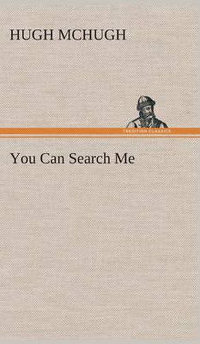 You Can Search Me