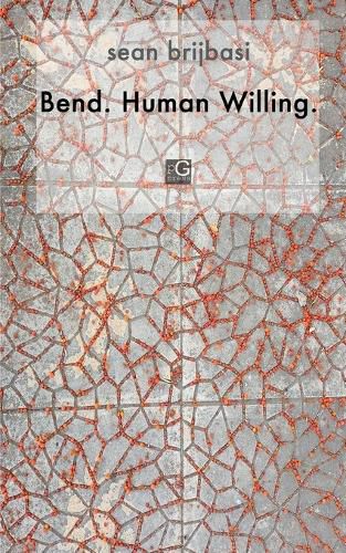 Cover image for Bend. Human Willing.