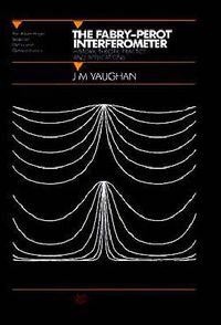 Cover image for The Fabry-Perot Interferometer: History, Theory, Practice and Applications