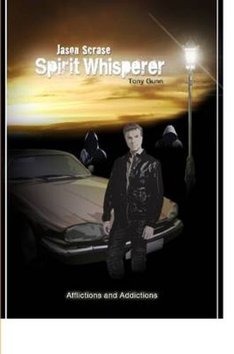 Cover image for Jason Scrase, Spirit Whisperer