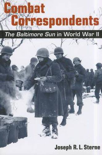 Cover image for Combat Correspondents - The Baltimore Sun in World War II