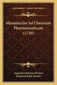 Cover image for Manuductio Ad Chemiam Pharmaceuticam (1720)