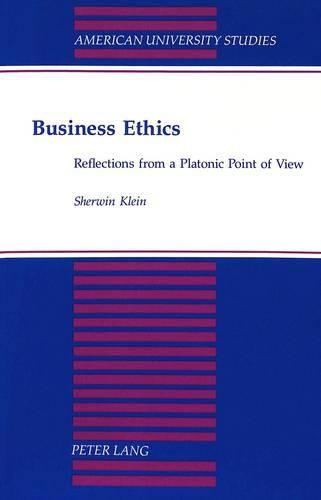 Cover image for Business Ethics: Reflections from a Platonic Point of View