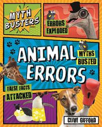 Cover image for Myth Busters: Animal Errors