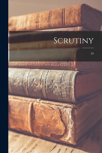 Cover image for Scrutiny; 19