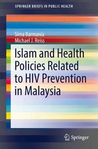 Cover image for Islam and Health Policies Related to HIV Prevention in Malaysia