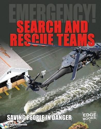 Cover image for Search and Rescue Teams: Saving People in Danger