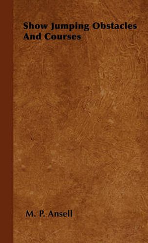Cover image for Show Jumping Obstacles And Courses