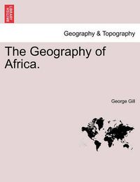 Cover image for The Geography of Africa.