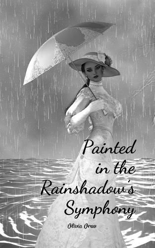 Cover image for Painted in the Rainshadow's Symphony