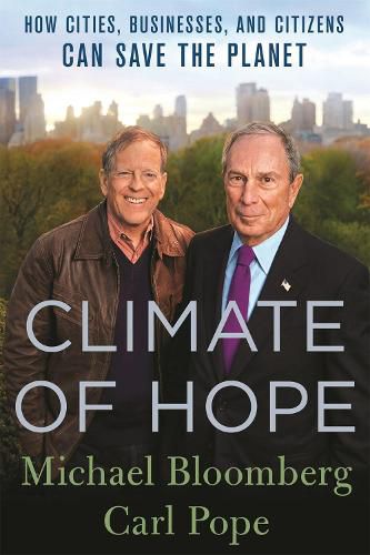 Cover image for Climate of Hope: How Cities, Businesses, and Citizens Can Save the Planet