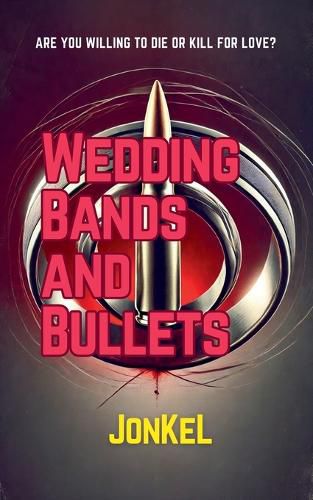 Cover image for Wedding Bands and Bullets