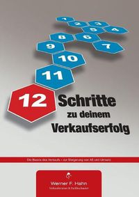 Cover image for 12 Schritte zu deinem Verkaufserfolg: Die Basics des Verkaufs - zur Steigerung von AE und Umsatz