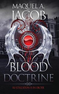 Cover image for Blood Doctrine: Re-Education is in Order