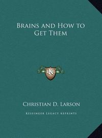 Cover image for Brains and How to Get Them