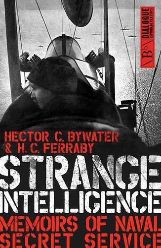 Cover image for Strange Intelligence: Memoirs of Naval Secret Service