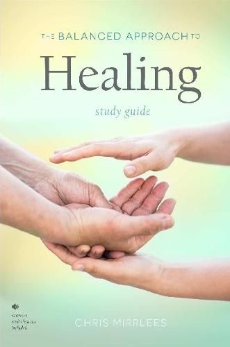 The Balanced Approach to Healing Study Guide