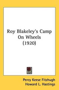 Cover image for Roy Blakeley's Camp on Wheels (1920)