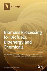 Cover image for Biomass Processing for Biofuels, Bioenergy and Chemicals