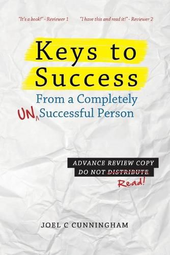 Cover image for Keys to Success from a Completely Unsuccessful Person