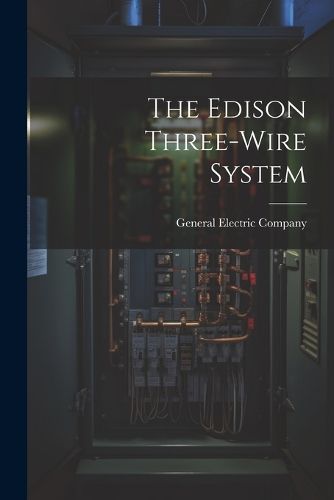 Cover image for The Edison Three-wire System