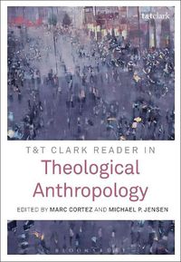 Cover image for T&T Clark Reader in Theological Anthropology