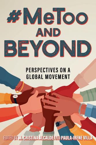 Cover image for #MeToo and Beyond: Perspectives on a Global Movement