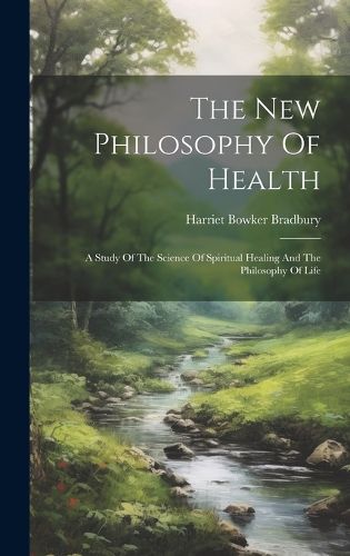 Cover image for The New Philosophy Of Health