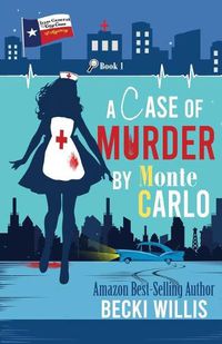 Cover image for A Case of Murder by Monte Carlo: Texas General Cozy Cases of Mystery, Book 1