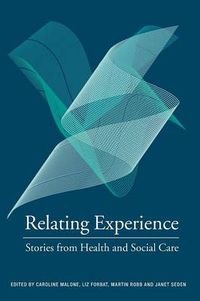 Cover image for Relating Experience: Stories from Health and Social Care