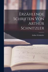Cover image for Erzaehlende Schriften von Arthur Schnitzler
