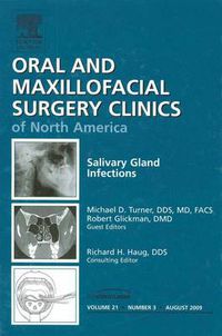 Cover image for Salivary Gland Infections, An Issue of Oral and Maxillofacial Surgery Clinics