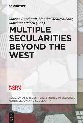 Cover image for Multiple Secularities Beyond the West: Religion and Modernity in the Global Age