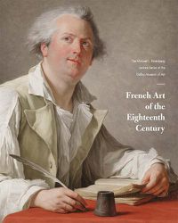 Cover image for French Art of the Eighteenth Century: The Michael L. Rosenberg Lecture Series at the Dallas Museum of Art