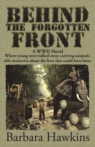 Cover image for Behind the Forgotten Front: A WWII Novel: A WWII Novel